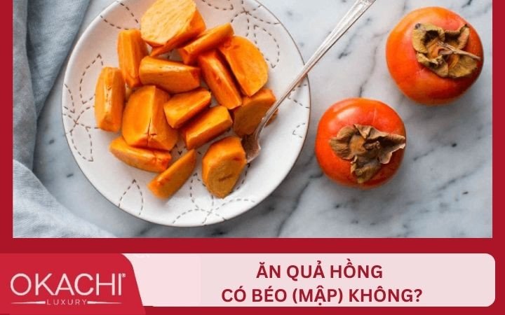 Ăn quả hồng có gây béo không?