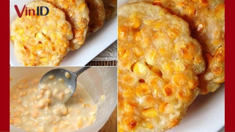 Bánh bắp chiên sữa béo ngậy, thơm lừng
