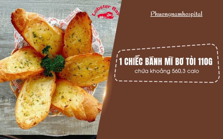 Bánh Mì Nướng Bơ Tỏi Bao Nhiêu Calo? Giải Đáp Chi Tiết Bánh mì nướng bơ tỏi 110g chứa khoảng 560.3 calo