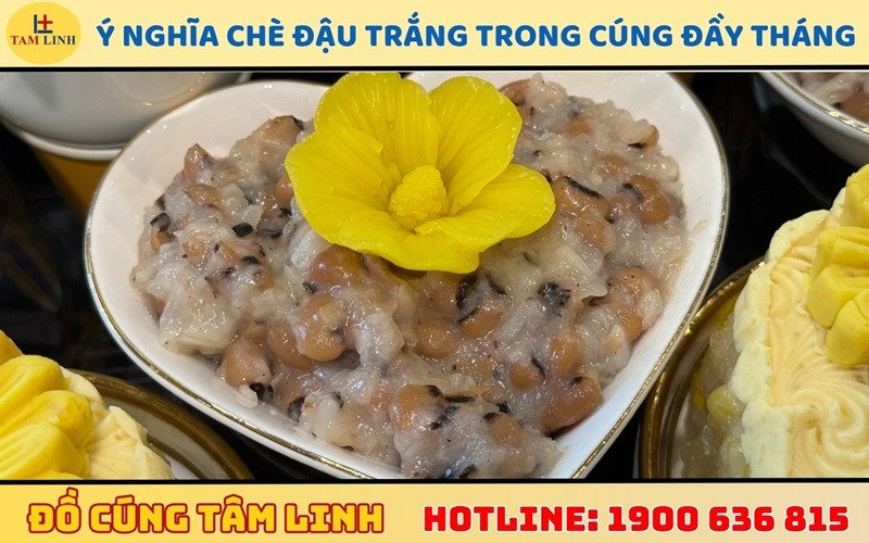 Bát chè đậu trắng tượng trưng cho ý nghĩa tốt đẹp trong lễ thôi nôi