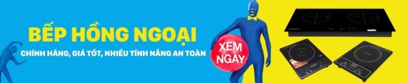 Bếp hồng ngoại giúp nấu ăn nhanh chóng