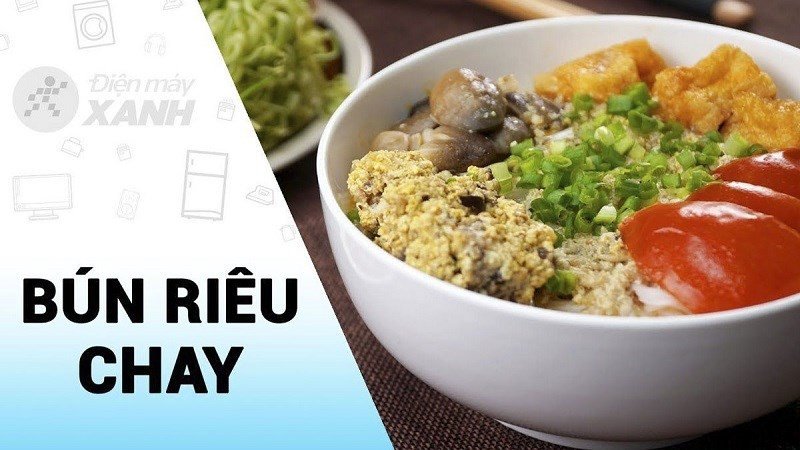 Bún riêu chay nước lèo ngọt tự nhiên