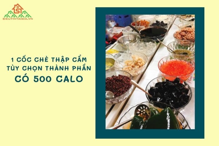 Calo chè thập cẩm và các nguyên liệu đa dạng