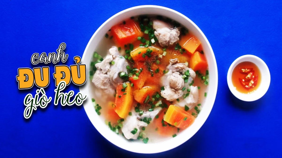 Canh đu đủ tổng hợp nguyên liệu tươi ngon