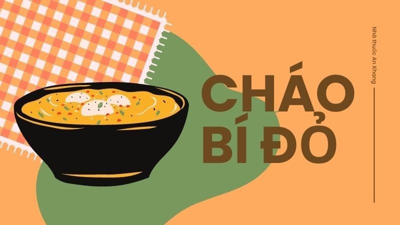 Cháo bí đỏ ít calo