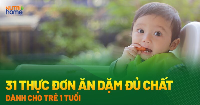 Chế độ dinh dưỡng cho bé 1 tuổi