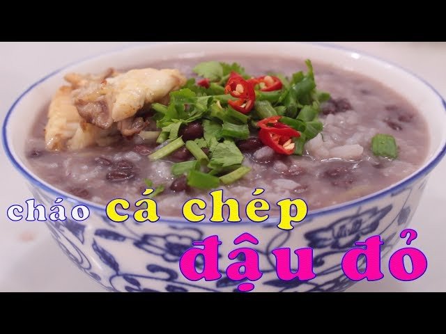 Công thức cháo cá chép đậu đỏ thơm ngon, dễ làm cho bà bầu