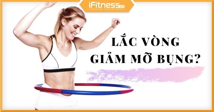 Lắc vòng có giảm cân không