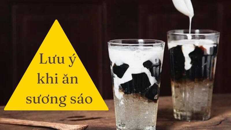 Lưu ý khi ăn và bảo quản sương sáo