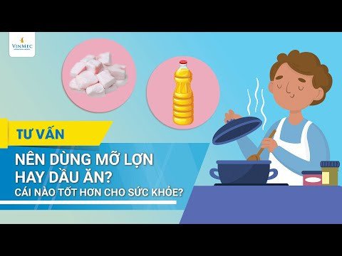 Mỡ lợn bao nhiêu calo và so sánh với dầu ăn, sự thật về chất béo