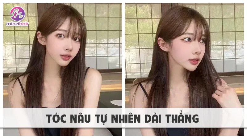 Nâu tự nhiên tóc dài thẳng