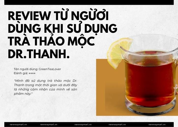 Người dùng uống trà Dr Thanh để giải khát và thanh nhiệt