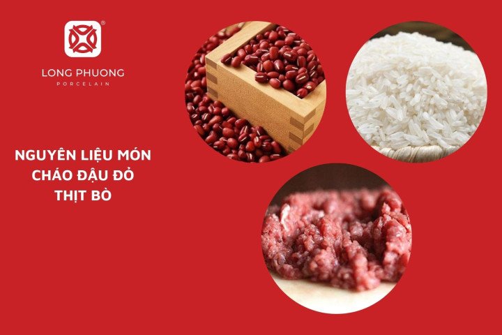 Nguyên liệu chuẩn bị nấu cháo đậu đỏ thịt bò