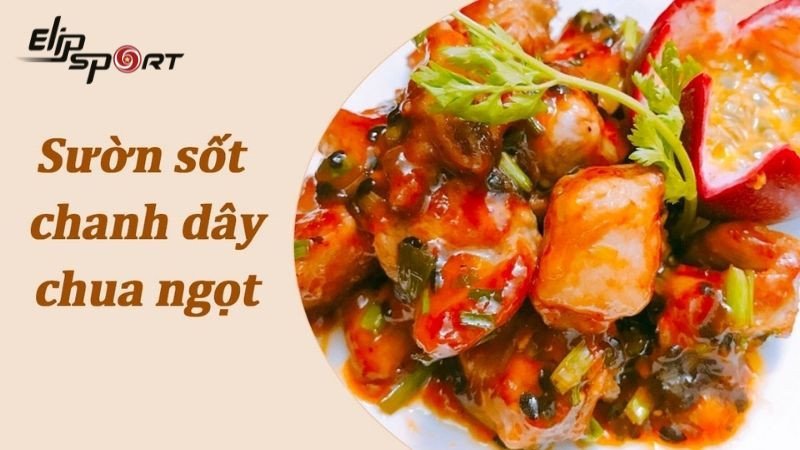 Sườn sốt chanh dây/chanh leo có hương vị thơm ngon hấp dẫn, là lựa chọn tốt hơn 100g sườn chiên bao nhiêu calo