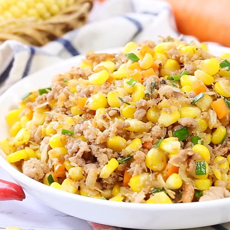 Thịt băm xào ngô ngọt bổ dưỡng