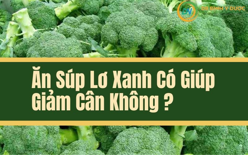 Thực đơn giảm cân với súp lơ xanh, lựa chọn lành mạnh.