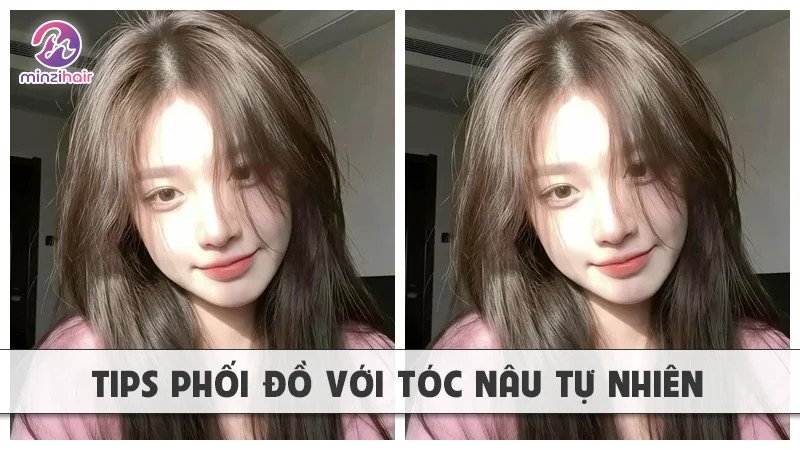 Tips phối đồ với màu tóc nâu tự nhiên