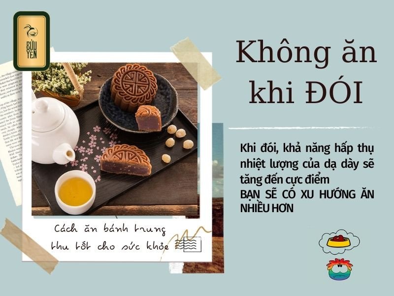 Tránh ăn bánh trung thu khi bụng đói để kiểm soát calo