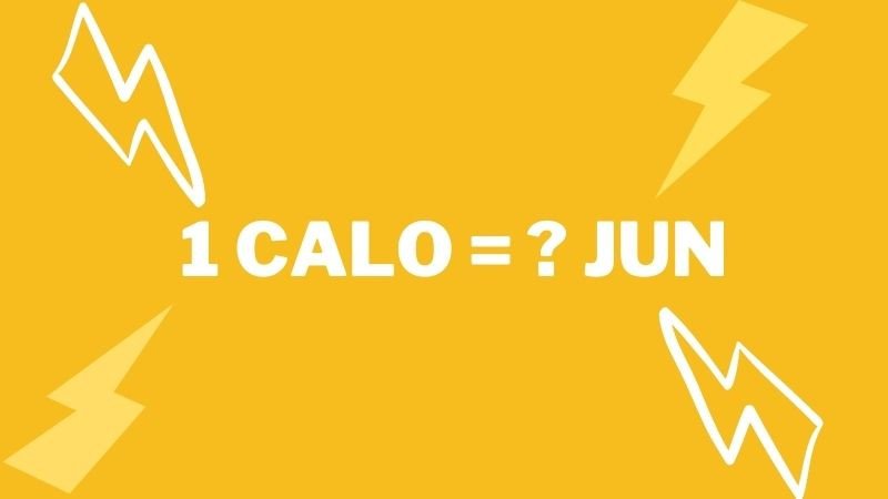 Tỷ lệ chuyển đổi năng lượng chuẩn giữa Calo và Jun