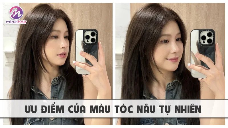 Ưu điểm của màu tóc nâu tự nhiên