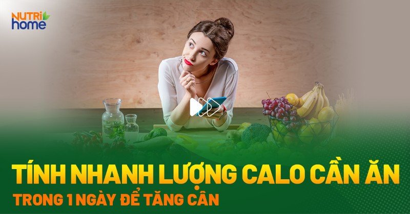 Việc hiểu rõ cách tính calo để tăng cân chính xác giúp bạn đạt mục tiêu một cách khoa học