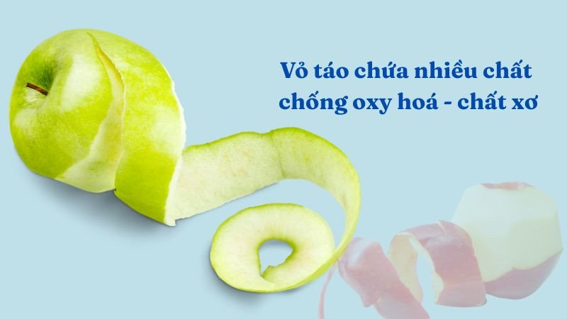 Vỏ táo xanh giàu chất xơ nhưng cần được rửa sạch kỹ lưỡng trước khi ăn
