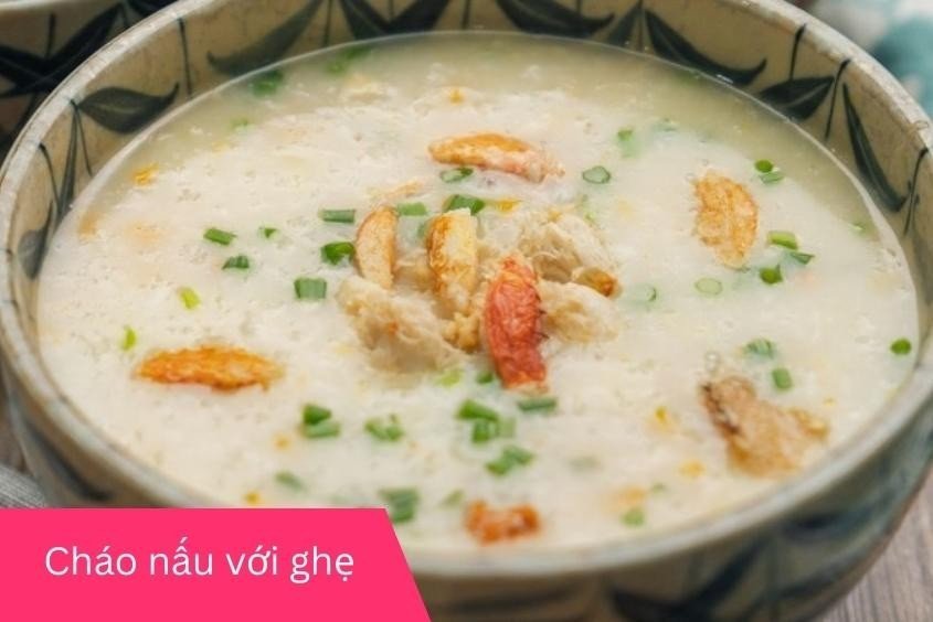 Công thức cháo ghẹ đơn giản dễ làm cho bé ăn dặm