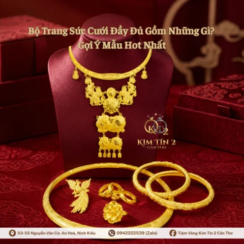 Giá Vàng Kim Tín Cần Thơ 2026: Dự Báo & Phân Tích Chi Tiết Bộ sưu tập trang sức vàng mới nhất