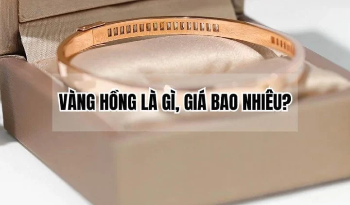 Cập nhật giá vàng hồng hôm nay