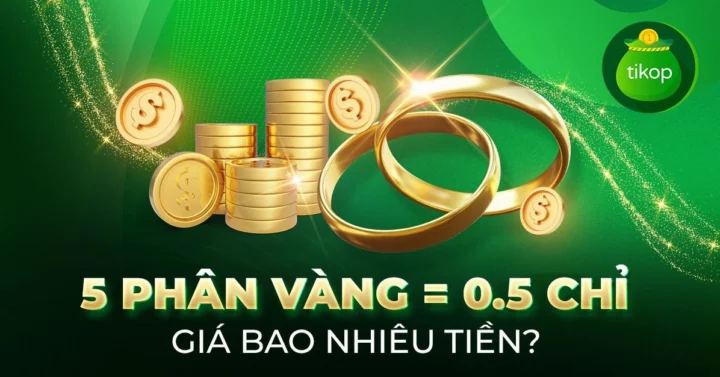 5 Phân Vàng Bao Nhiêu Tiền Hôm Nay? Cập nhật giá 2026 Giá vàng 5 phân hôm nay