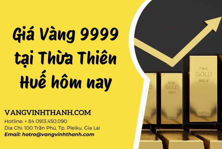 Giá Vàng Huế Hôm Nay 2026: Cập Nhật Mới Nhất & Dự Báo Lời khuyên đầu tư vàng