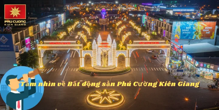 phu-cuong-kien-giang-2026-inh-huong-phat-trien-co-hoi-au-tu_126