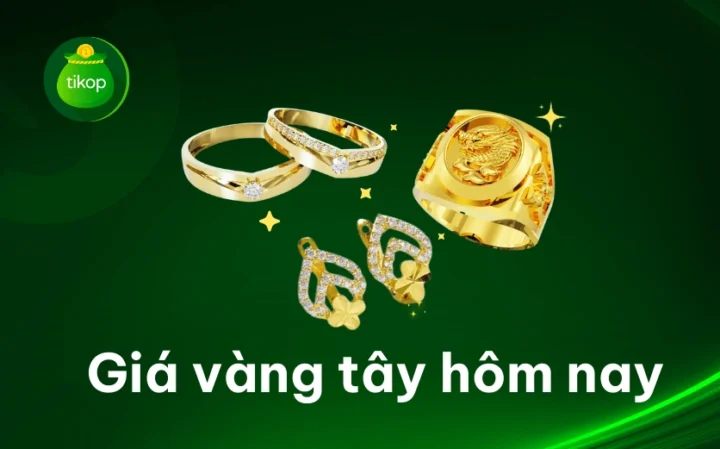 Vàng Tây Hôm Nay: Giá Cập Nhật, Phân Tích & Xu Hướng 2026 So sánh giá vàng tây các loại hôm nay
