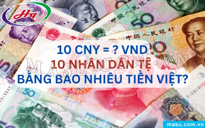 10000 Tệ Bằng Bao Nhiêu Tiền Việt (2026) - Cập Nhật Mới Nhất Tỷ giá 10 tệ sang tiền Việt